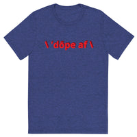 \ 'bē \ 'dōpe af t-shirt