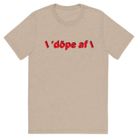 \ 'bē \ 'dōpe af t-shirt