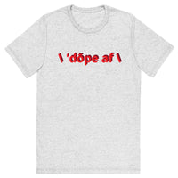 \ 'bē \ 'dōpe af t-shirt