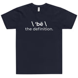 \ 'bē \ the definition. T-Shirt