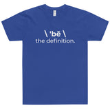 \ 'bē \ the definition. T-Shirt