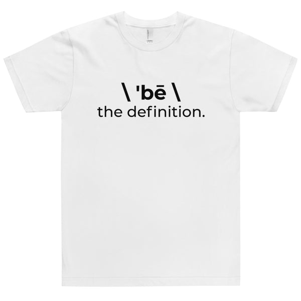 \ 'bē \ the definition. T-Shirt